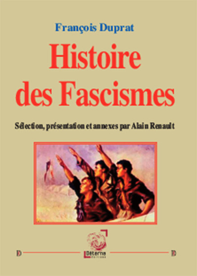 Histoire des fascismes - François Duprat