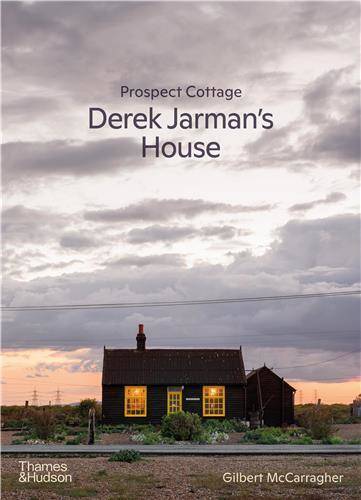 Prospect Cottage: Derek Jarman's House /anglais