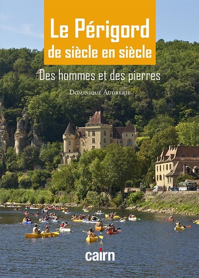 Le Périgord de siècle en siècle