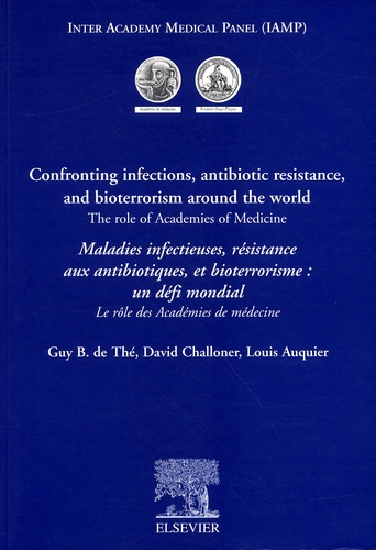 Confronting infections, antibiotic resistance and bioterrorism around the world