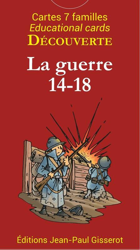 7 familles découverte : La Guerre 14-18 - Christophe Lazé