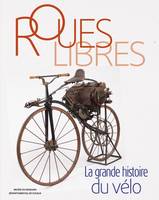 Roues libres. - Musee du domaine .