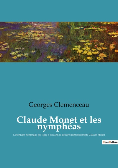 Claude Monet Et Les Nymphéas, L'Étonnant Hommage Du Tigre À Son Ami Le Peintre Impressionniste Claude Monet