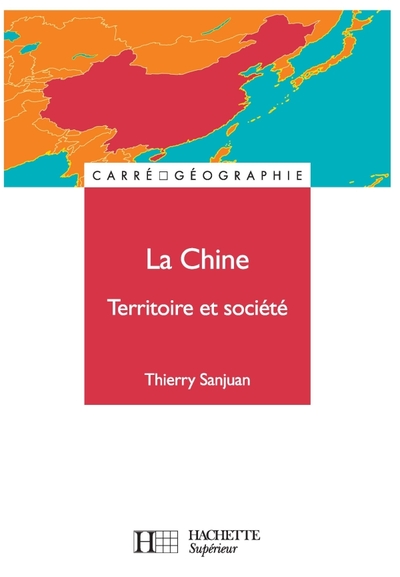 La Chine, territoire et société