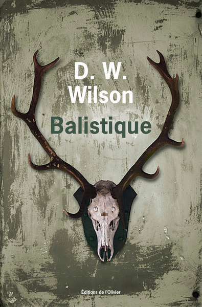 Balistique - Dave W. Wilson