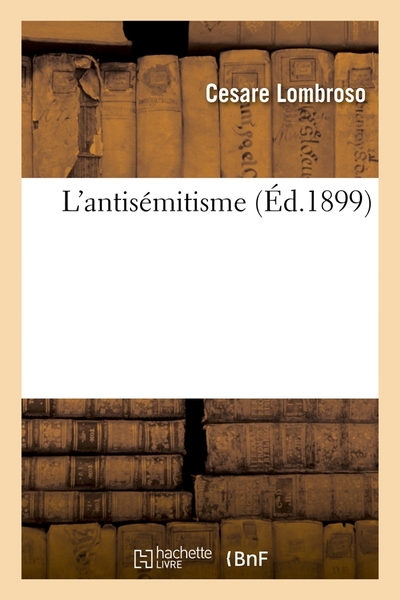 L'antisémitisme (Éd.1899)