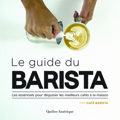 Le guide du Barista