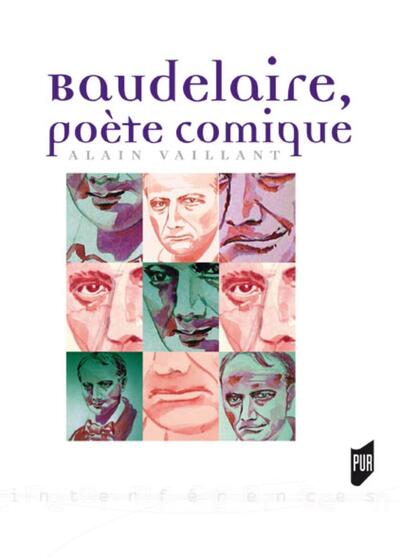 Baudelaire, poète comique - Alain Vaillant