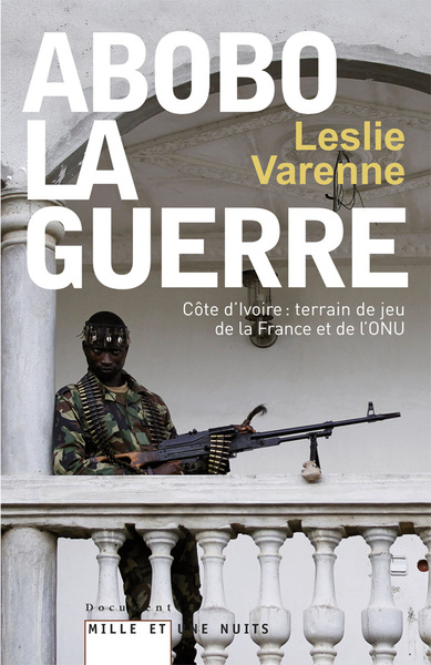 Abobo-la-guerre - Leslie Varenne