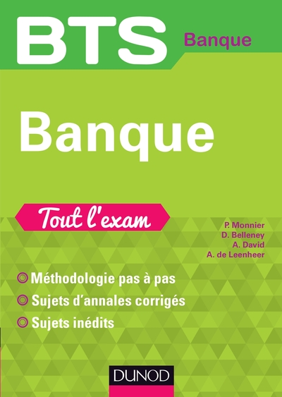 BTS Banque - Tout l'exam - Philippe Monnier