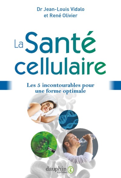 La santé cellulaire - Jean-Louis Vidalo