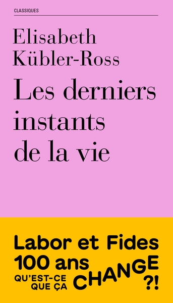 Les derniers instants de la vie - Elisabeth Kübler-Ross