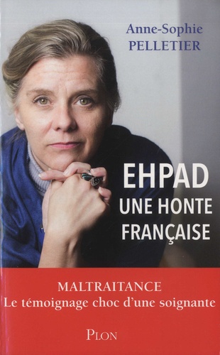 EHPAD - Une honte française