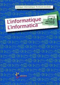 L’informatique - L’informatica - Institut d'estudis occitans