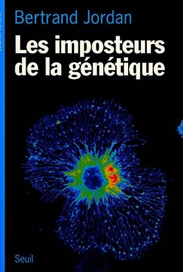 Les Imposteurs De La Génétique