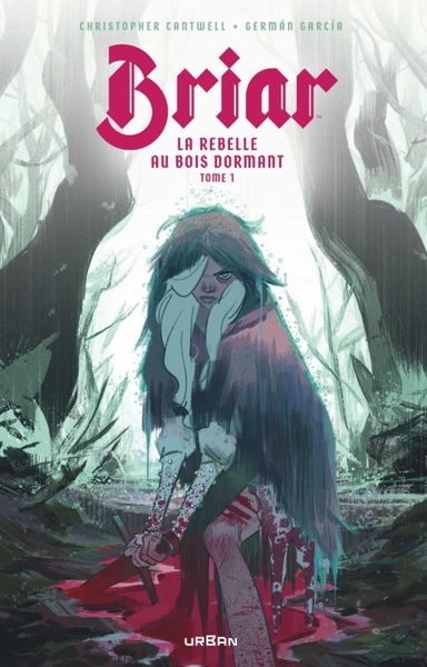 Briar, la rebelle au bois dormant Volume 1