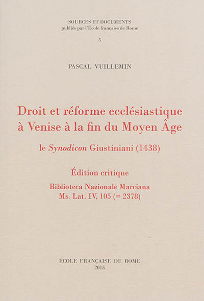 droit et reforme ecclesiastique a venise a la fin du moyen age : le synodicon gi