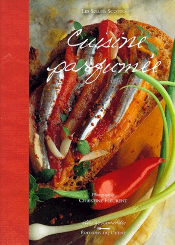 Cuisine parfumée - Élisabeth Scotto