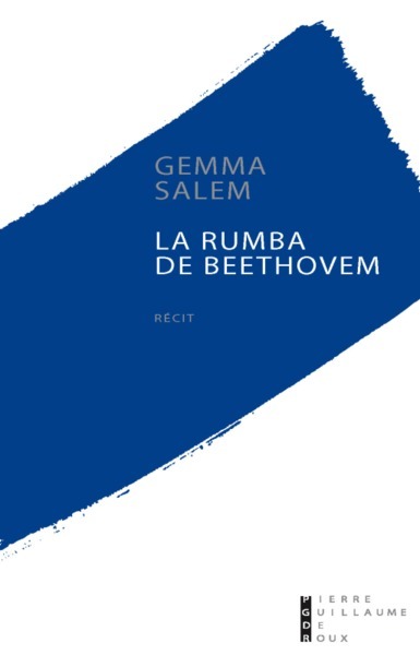 La Rumba À Beethoven Récit - Gemma Salem