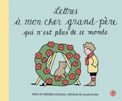 Lettres à mon cher grand-père qui n'est plus de ce monde