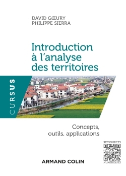 Introduction À L'Analyse Des Territoires - Concepts, Outils, Applications, Concepts, Outils, Applications