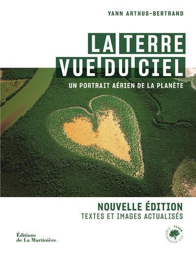 La Terre vue du ciel - Un portrait aérien de la planète (nouvelle édition) - Yann Arthus-Bertrand