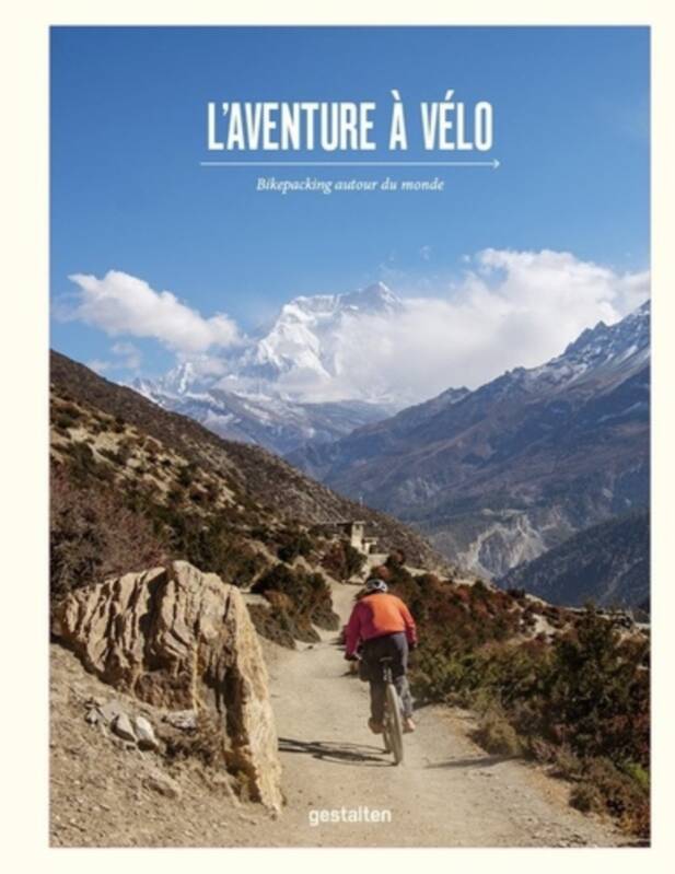 L'Aventure À Vélo, Bikepacking Autour Du Monde