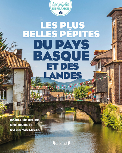 Les plus belles pépites du Pays basque et des Landes - Les Pépites de Franc