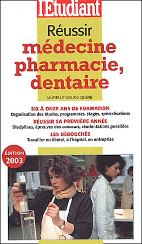 Réussir médecine, pharmacie, dentaire