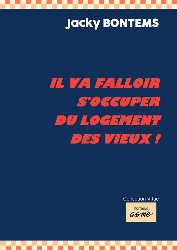 Il Va Falloir S'Occuper Du Logement Des Vieux