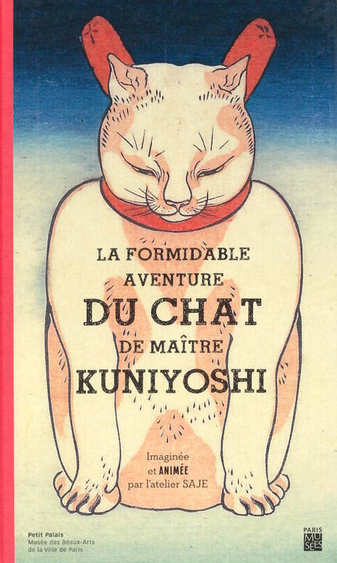 La formidable aventure du chat de maître Kuniyoshi - Utagawa Kuniyoshi & Atelier SAJE