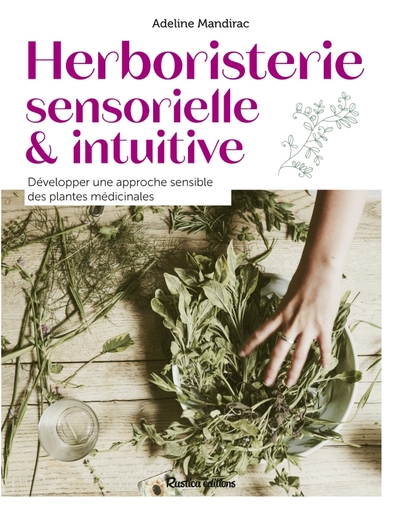 Herboristerie sensorielle et intuitive