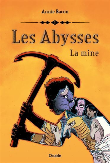 Les Abysses V 01 La Mine