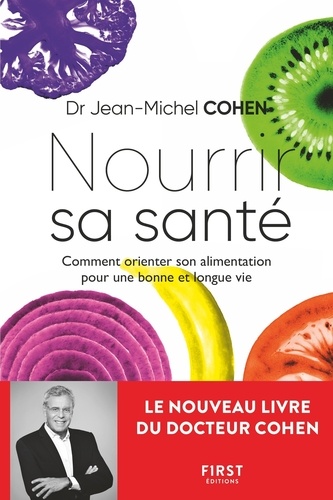 Nourrir sa santé - Jean-Michel COHEN