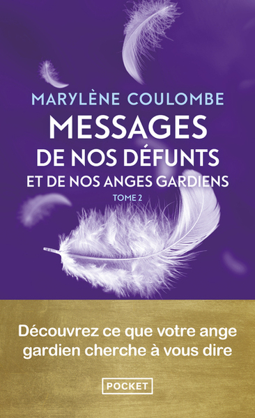 Messages De Nos Défunts Et De Nos Anges Gardiens - Vol. 2 - 2