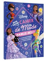 DISNEY - Habille-moi ! Mon Grand cahier de Mode - 600 autocollants