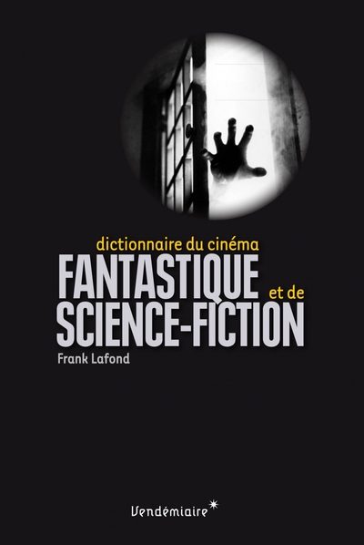 Dictionnaire du cinéma fantastique et de science-fiction