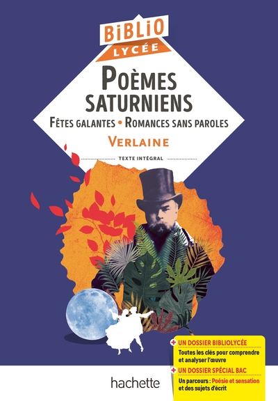 Poèmes saturniens, fêtes galantes, romances sans paroles, Verlaine