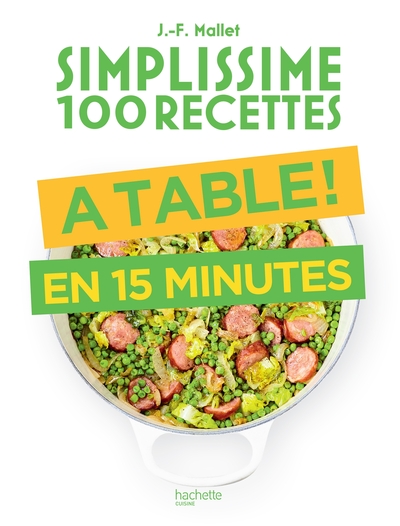 À table en 15 minutes - Jean-François Mallet