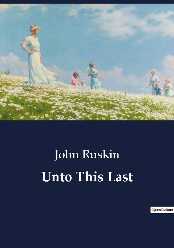 Unto This Last - John Ruskin