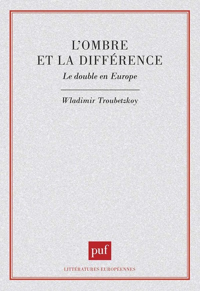 L'ombre et la différence. Le double en Europe