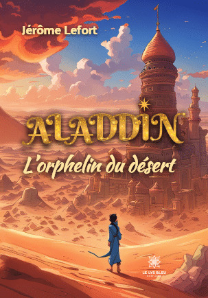 Aladdin, L'Orphelin Du Désert