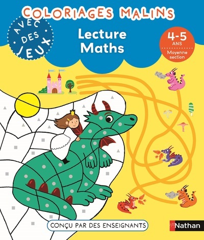 Coloriages malins avec des jeux - Lecture Maths 4-5 ans MS - Bénédicte Colin