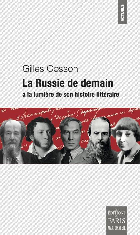 La Russie De Demain, À La Lumière De Son Histoire Littéraire