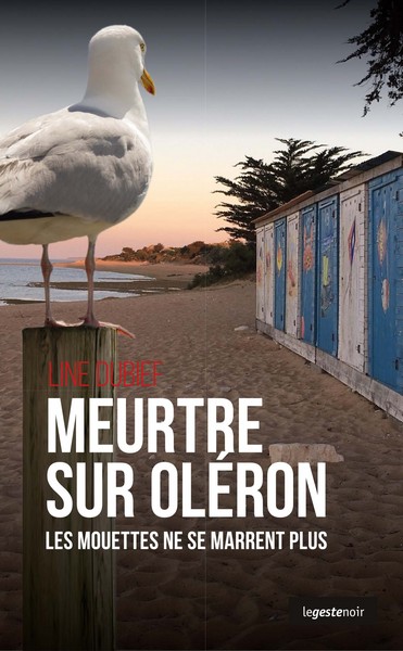 Meurtre sur Oleron - les mouettes ne se marrent plus