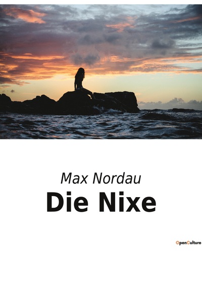 Die Nixe - Max Nordau