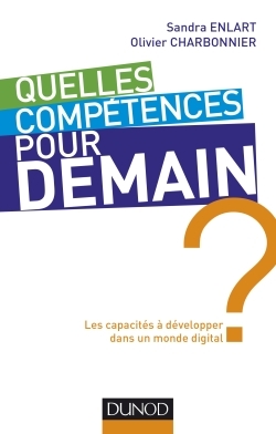 Quelles compétences pour demain ? Les capacités à développer dans un monde digital