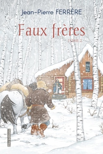 Faux frères tome 2  - Volume 2