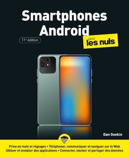 Smartphones Android pour les nuls 11e édition