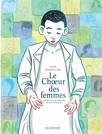 Le Choeur des femmes - Martin Winckler